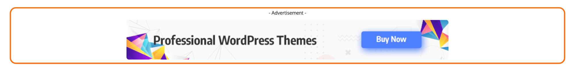 An image advert on the Default demo's blog page, outlined in orange, with the - Advertisement - description line above the banner.