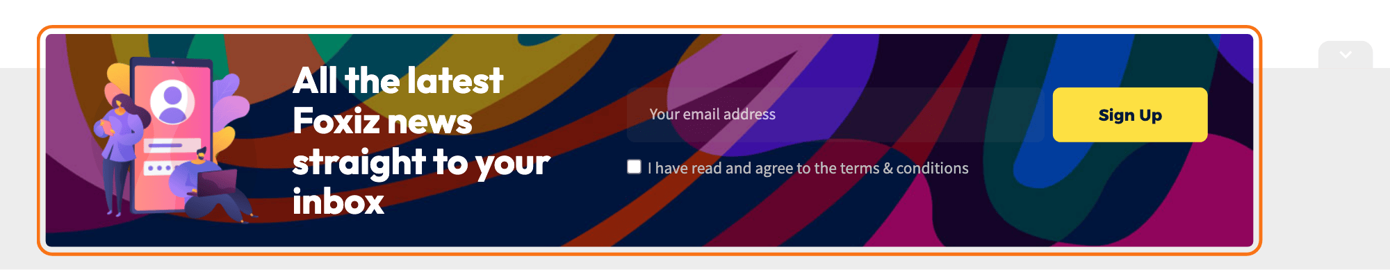 The Enterprise demo's slide up panel open at the foot of the window: a newsletter form with the heading All the latest Foxiz news straight to your inbox, an email field and a Sign Up button, outlined in orange, with the panel's collapse tab above its right corner