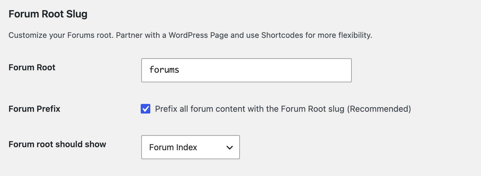 Settings > Forums, Forum Root Slug section: Forum Root (forums), Forum Prefix and Forum root should show (Forum Index), at bbPress's defaults