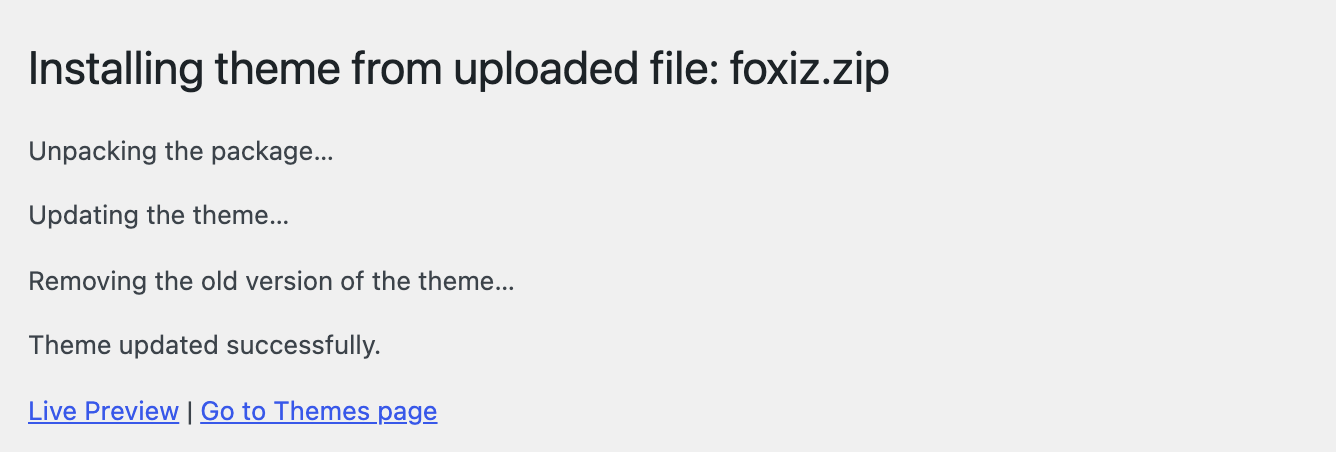 The upload result: Unpacking the package, Updating the theme, Removing the old version of the theme, Theme updated successfully, then Live Preview and Go to Themes page