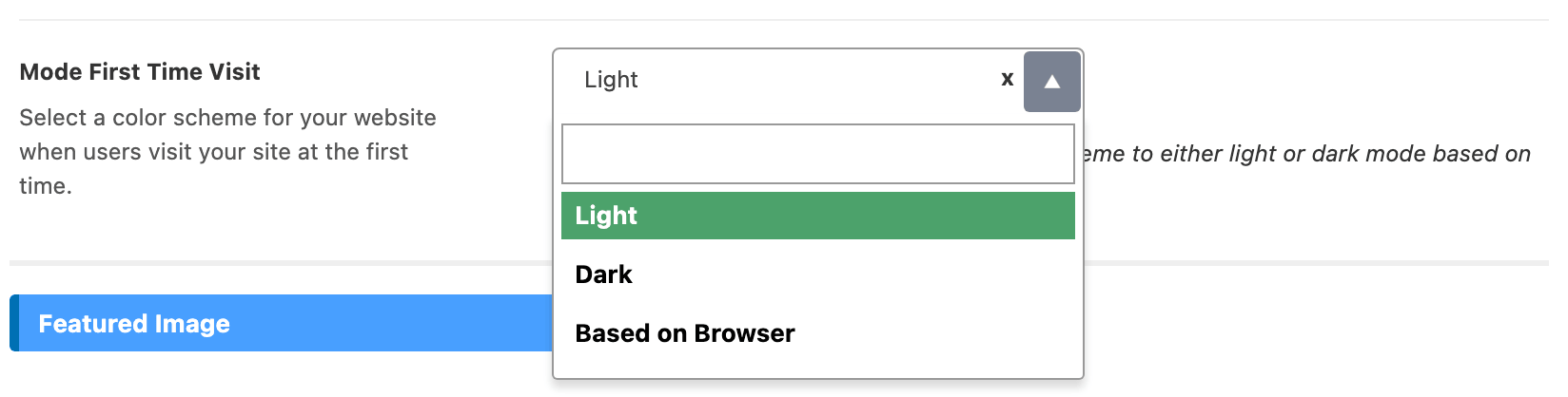 Mode First Time Visit open on Light, Dark and Based on Browser