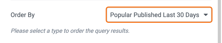 A Foxiz - List 1 block in a Ruby Template, Content tab, Query Settings: the Order By control set to Popular Published Last 30 Days (outlined), with its description below