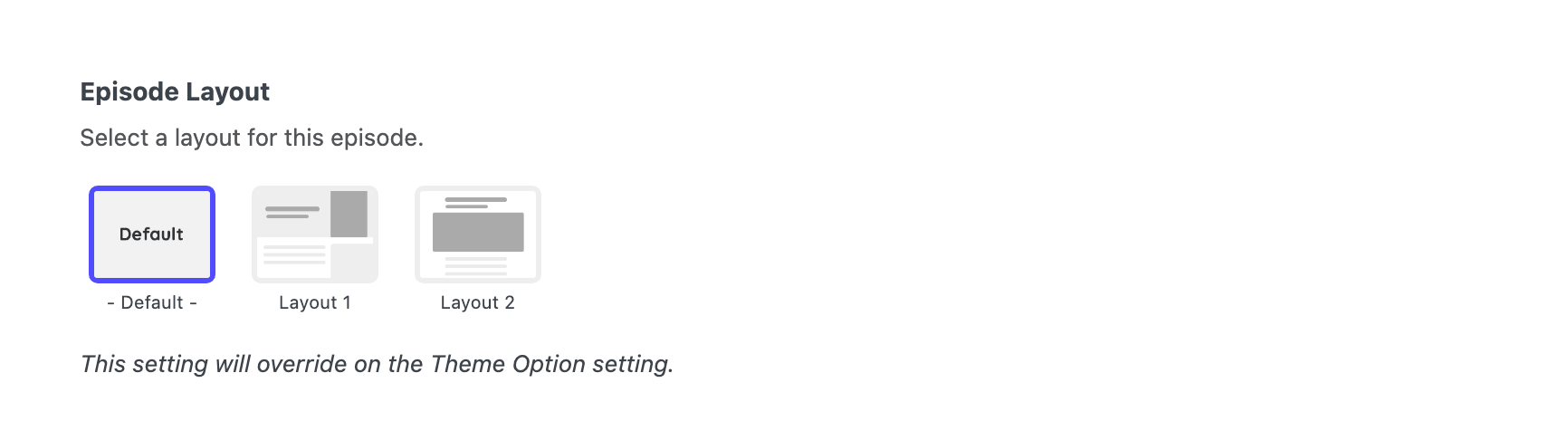 The Layout tab of Episode Settings, which overrides the panel setting for this episode