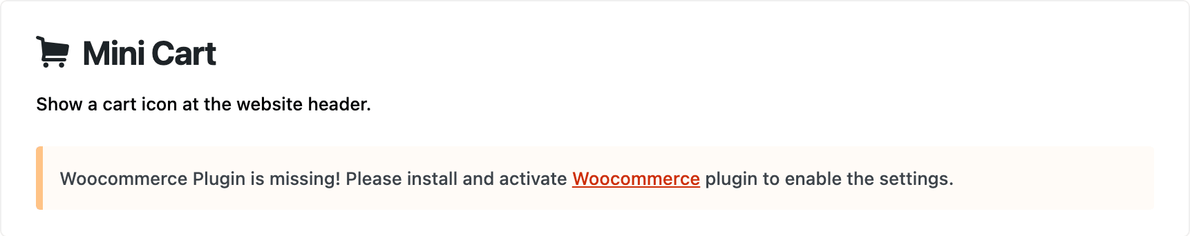 Theme Options > Header > Mini Cart on a site without WooCommerce: the subsection title and the Woocommerce Plugin is missing notice