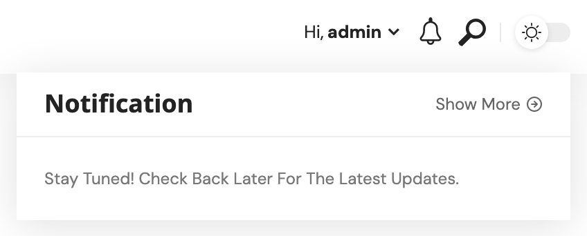The bell in the desktop header with its dropdown open: the Notification title, the Show More link, and the Stay Tuned! message shown when no post was published within Max Duration