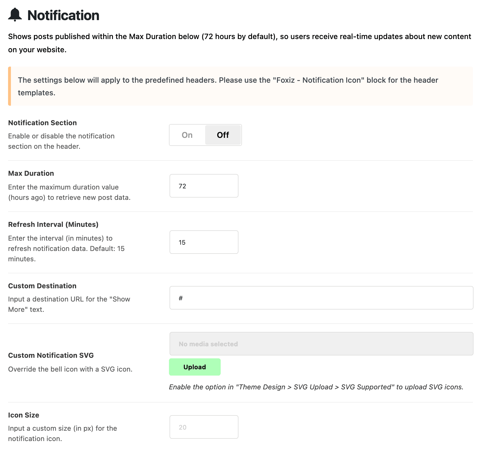 Theme Options > Header > Notification: the notice about header templates, then Notification Section off, Max Duration 72, Refresh Interval (Minutes) 15, Custom Destination #, Custom Notification SVG empty and Icon Size empty