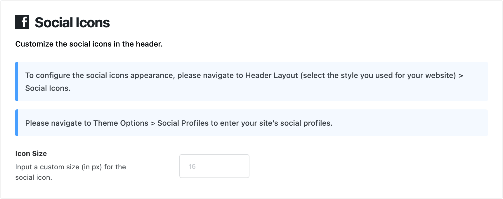 Theme Options > Header > Social Icons, whose only setting is Icon Size