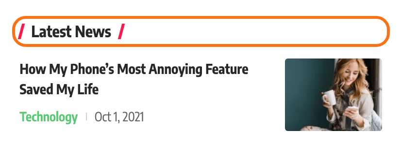 A sidebar widget heading on the Foxiz Default demo, outlined in orange: Latest News with the two slashes of the global layout, above the first post of the widget