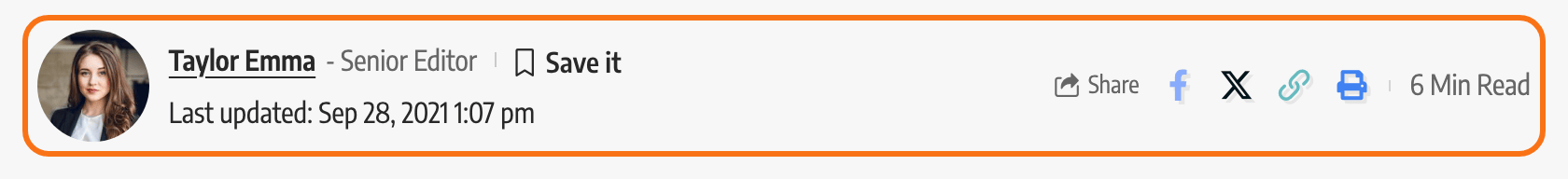 The entry meta bar under a single post title on the Default demo, outlined in orange: a big author avatar, Taylor Emma - Senior Editor, Save it and Last updated: Sep 28, 2021 1:07 pm on the left, and Share with its icons and 6 Min Read on the right
