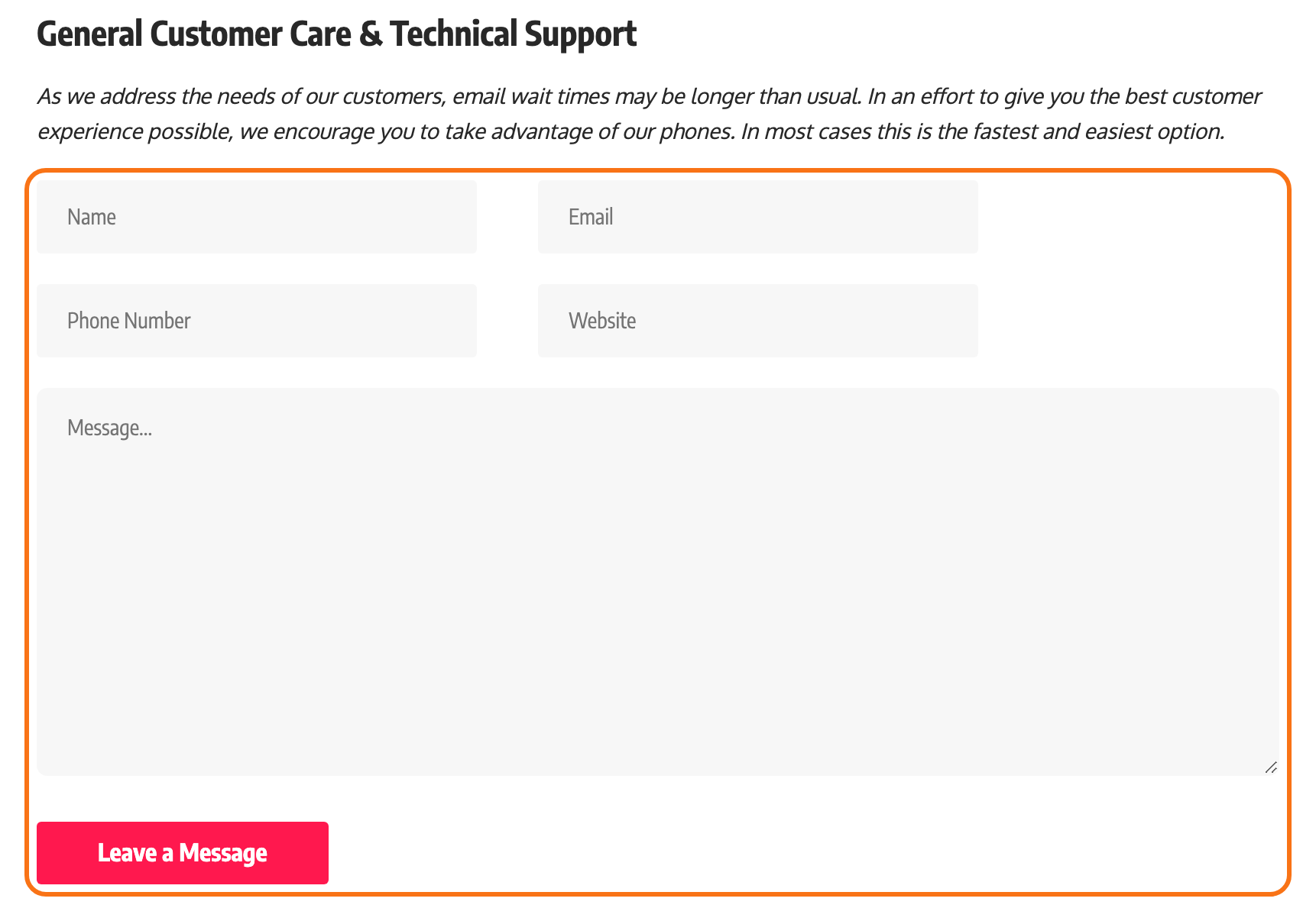 The contact form on the Default demo's Contact page under its General Customer Care & Technical Support heading, the form outlined in orange: Name and Email, Phone Number and Website in two columns with the theme's gray input background, a full width Message box and the Leave a Message button