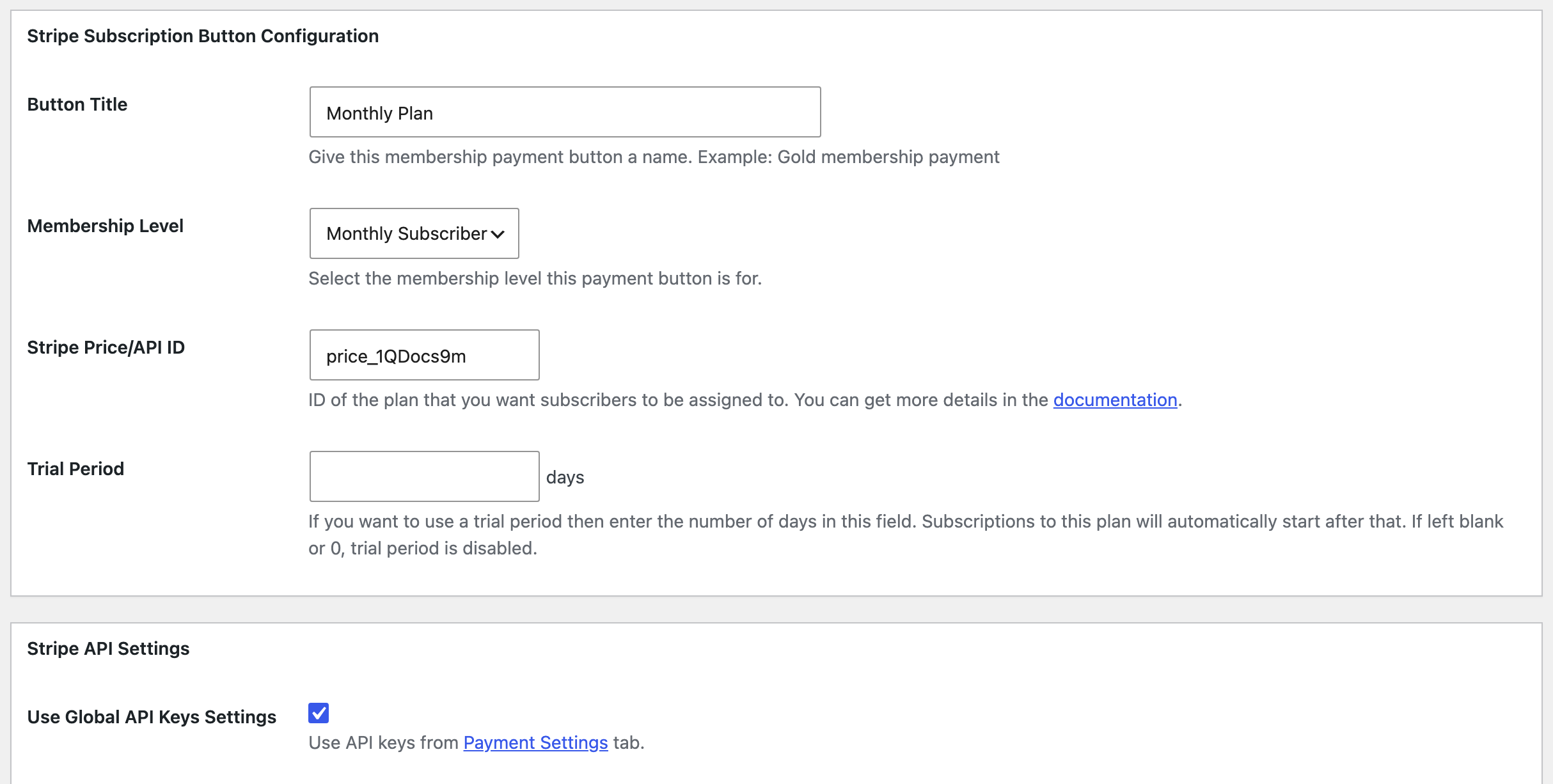 The Stripe Subscription button form: Button Title, Membership Level, Stripe Price/API ID and Trial Period, with Use Global API Keys Settings ticked.