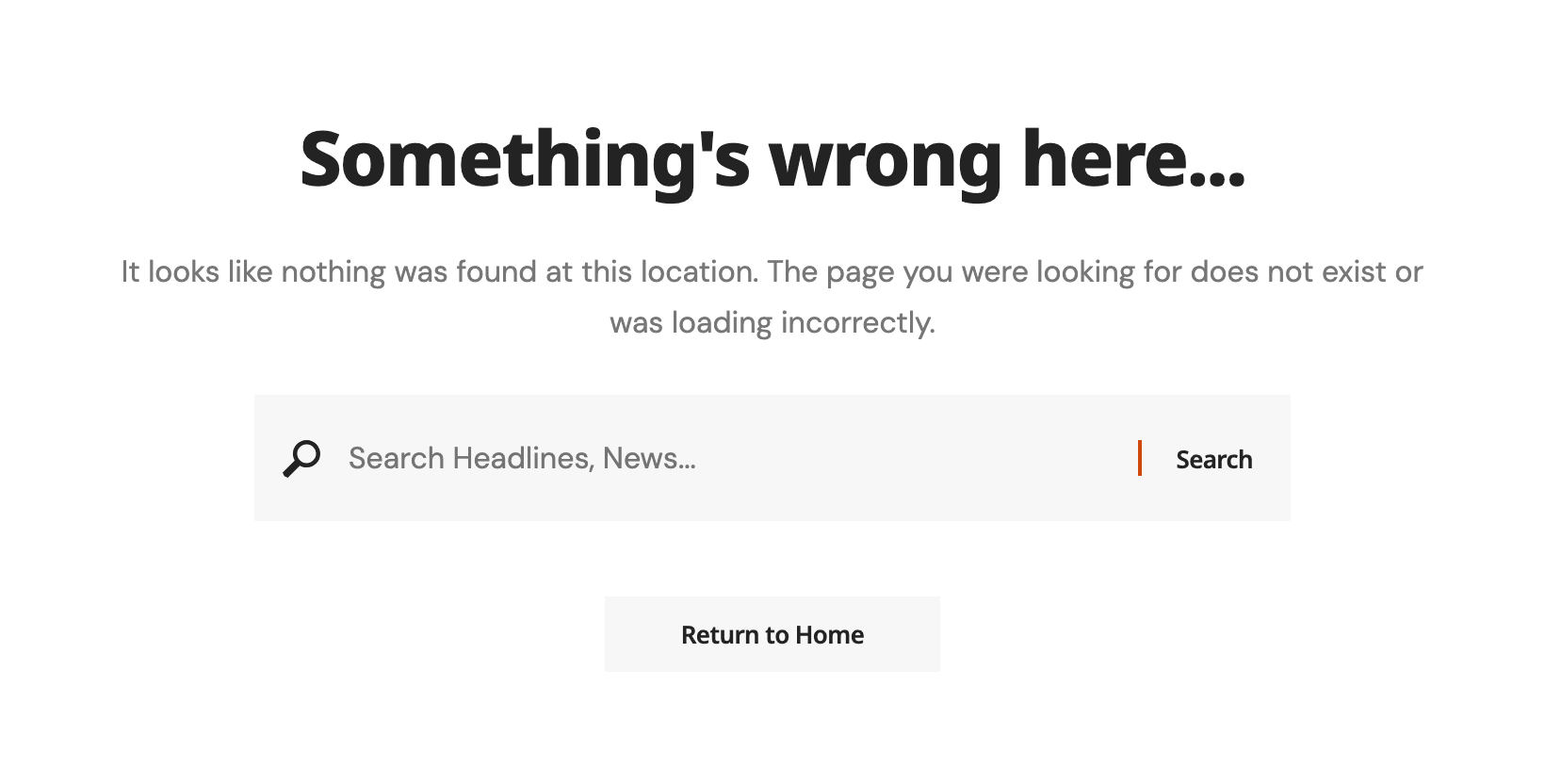 The theme's own 404 page with the panel left at its defaults: the heading Something's wrong here..., the default description, a search form and the Return to Home button
