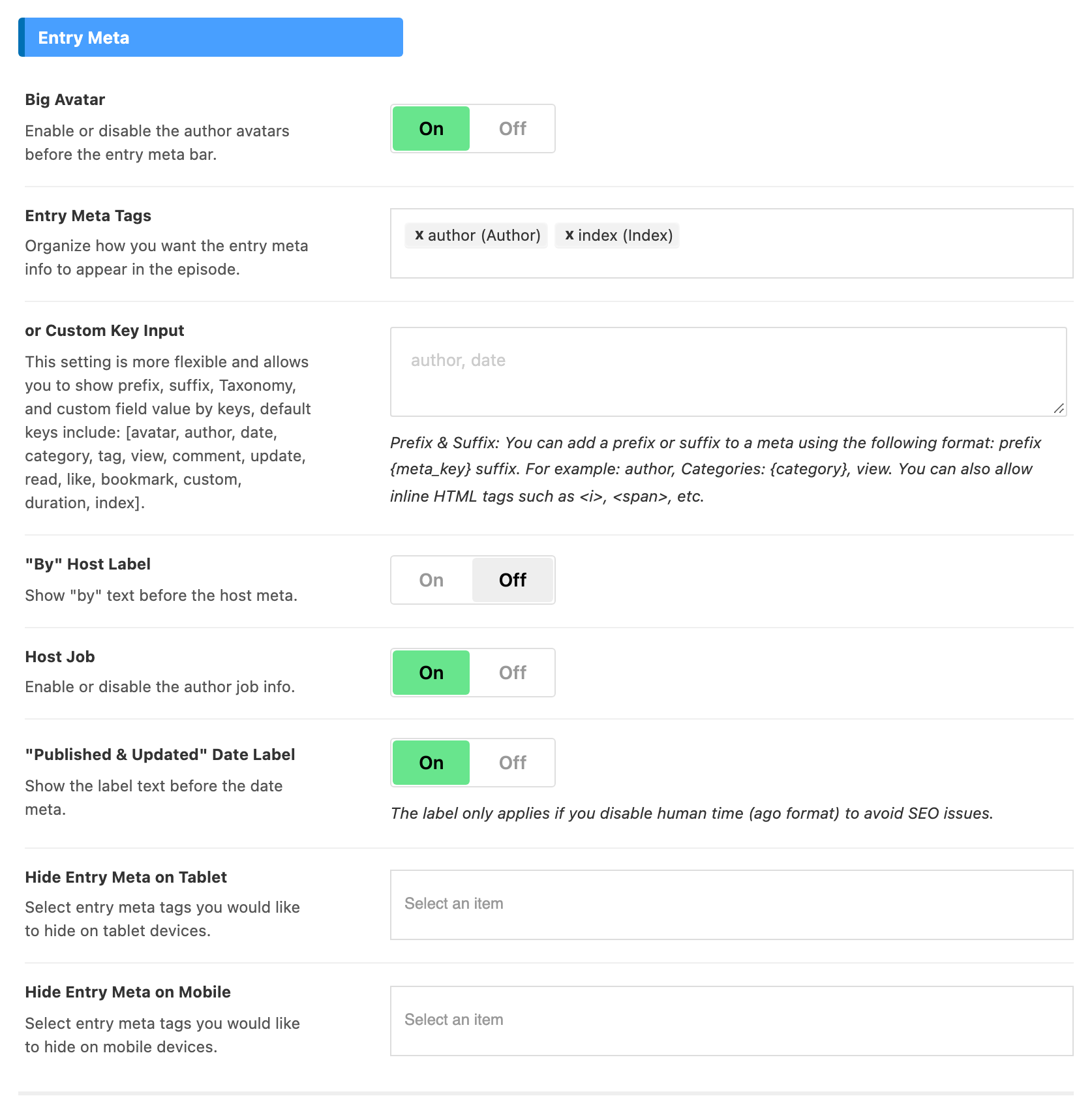 The Entry Meta group of Episode: Big Avatar On, Entry Meta Tags holding author (Author) and index (Index), or Custom Key Input empty with the placeholder author, date, "By" Host Label Off, Host Job On, "Published & Updated" Date Label On, and Hide Entry Meta on Tablet and on Mobile with no item selected