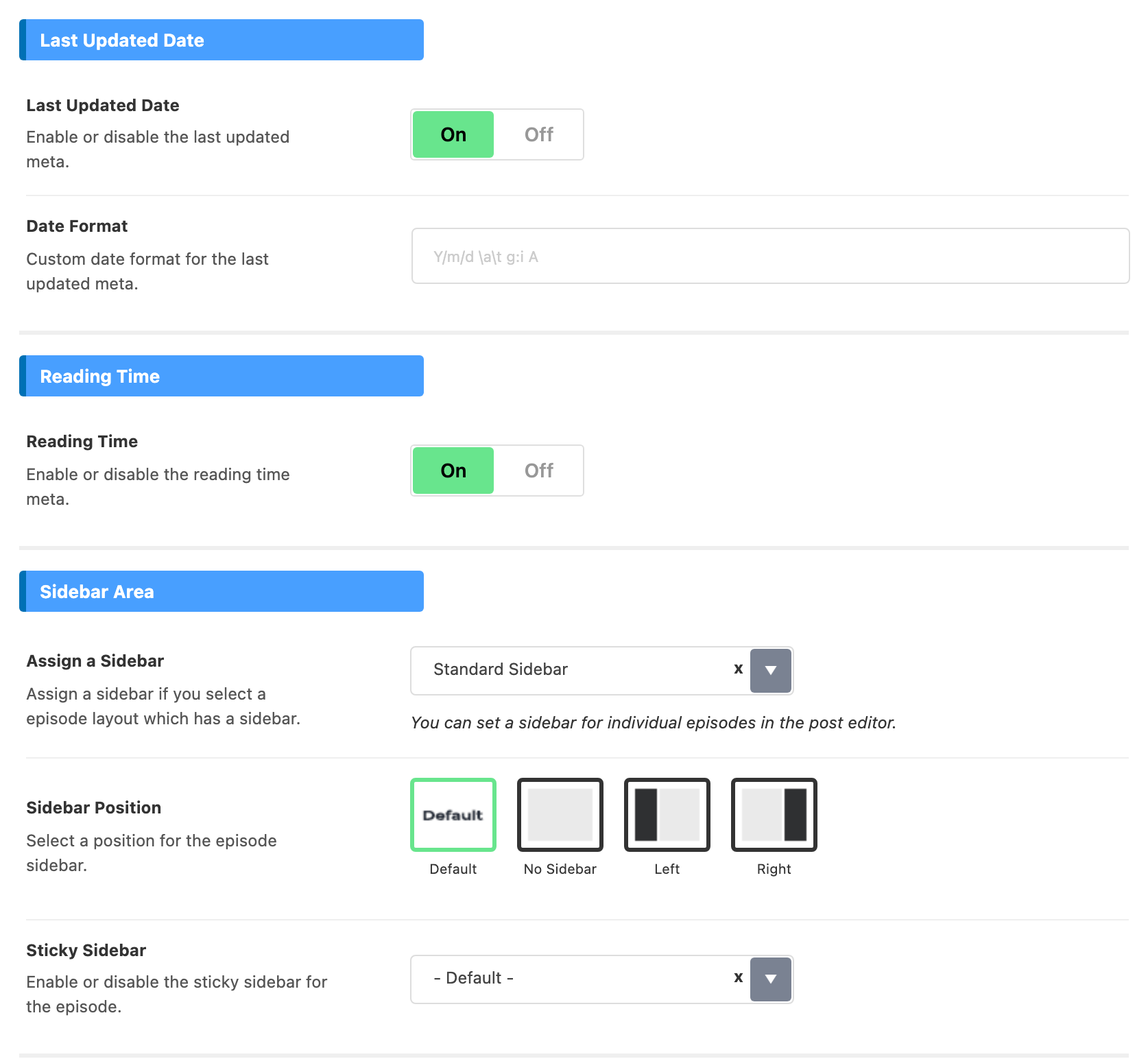 The Last Updated Date, Reading Time and Sidebar Area groups of Episode: Last Updated Date On, Date Format empty with its date format placeholder, Reading Time On, Assign a Sidebar set to Standard Sidebar, Sidebar Position on Default and Sticky Sidebar on - Default -