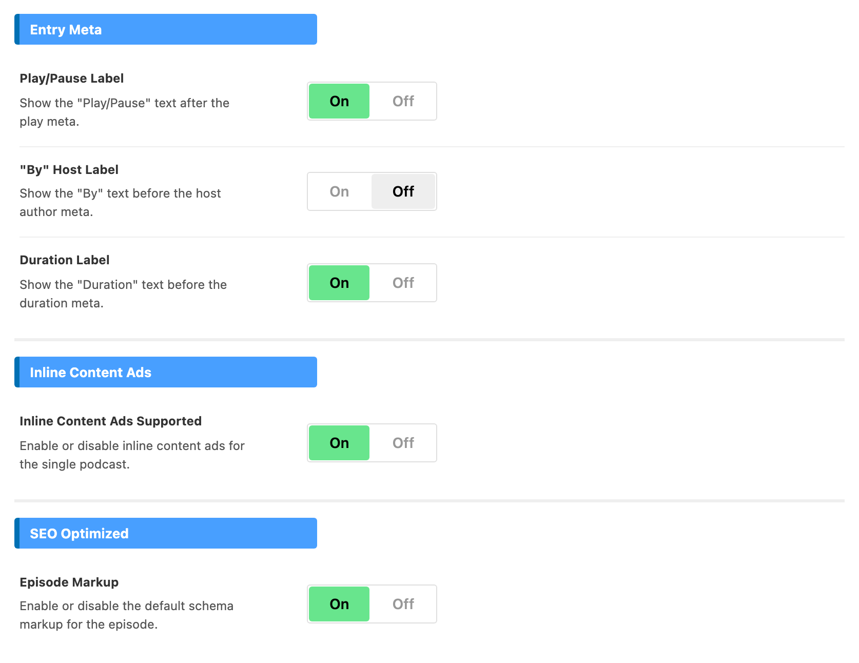 The Entry Meta, Inline Content Ads and SEO Optimized groups of General: Play/Pause Label On, "By" Host Label Off, Duration Label On, Inline Content Ads Supported On and Episode Markup On