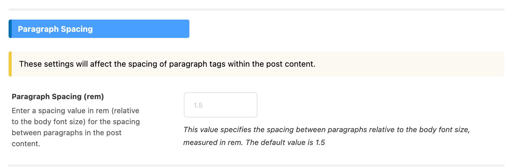 The Paragraph Spacing group of Theme Options > Single Post > Post Content Area, with Paragraph Spacing (rem) empty and 1.5 as its placeholder