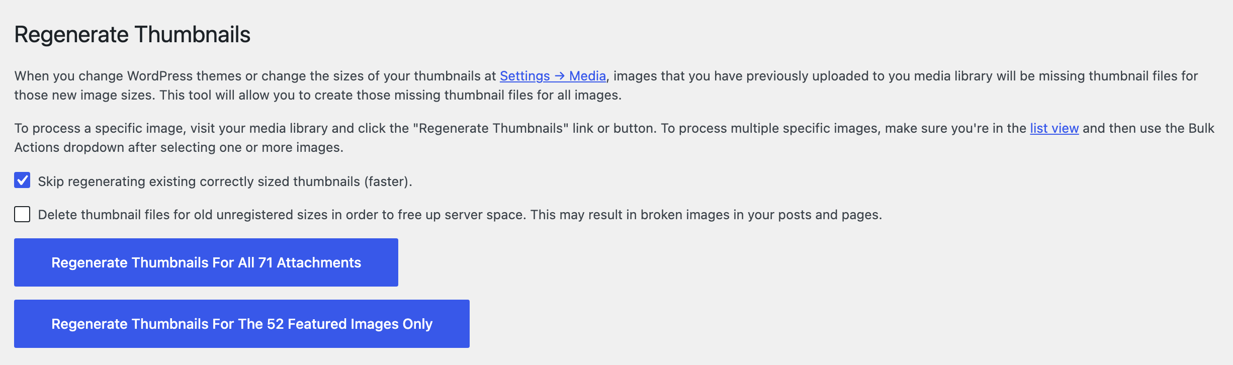 Tools > Regenerate Thumbnails, with Regenerate Thumbnails For All 70 Attachments and Regenerate Thumbnails For The 48 Featured Images Only