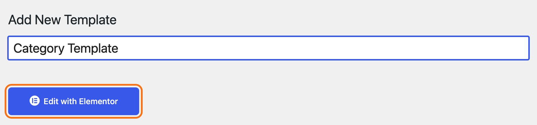 Ruby Templates > Add New Template with Category Template typed in the title field and the Edit with Elementor button below it, outlined in orange.