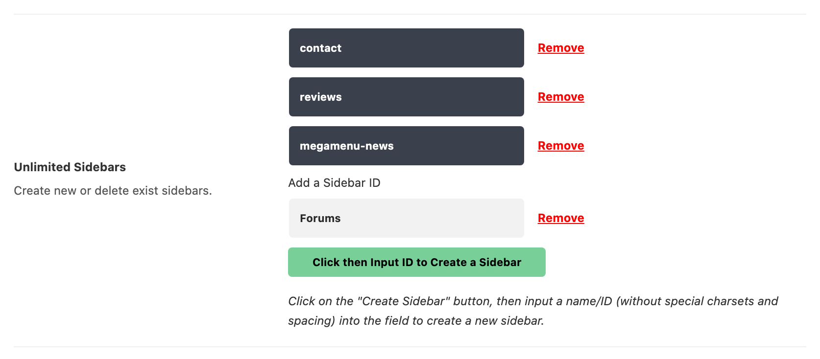 Unlimited Sidebars in Theme Options > Sidebars, with the Forums sidebar in the list above the Click then Input ID to Create a Sidebar button