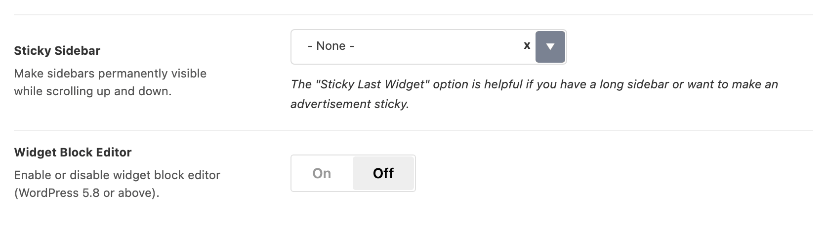 Sticky Sidebar on - None - and the Widget Block Editor switch off, at the foot of Theme Options > Sidebars