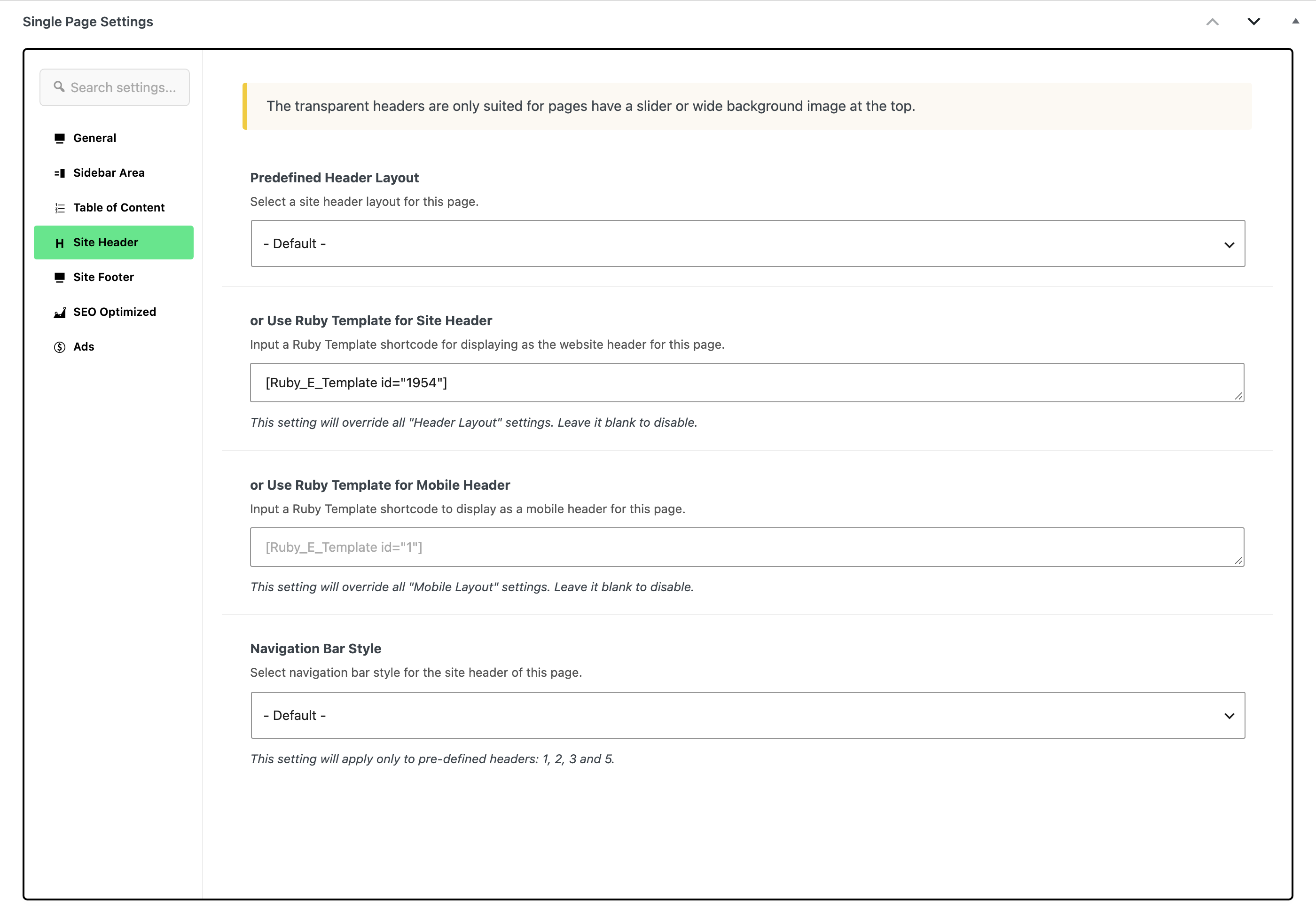 The Site Header tab of Single Page Settings, with a header template shortcode in or Use Ruby Template for Site Header.