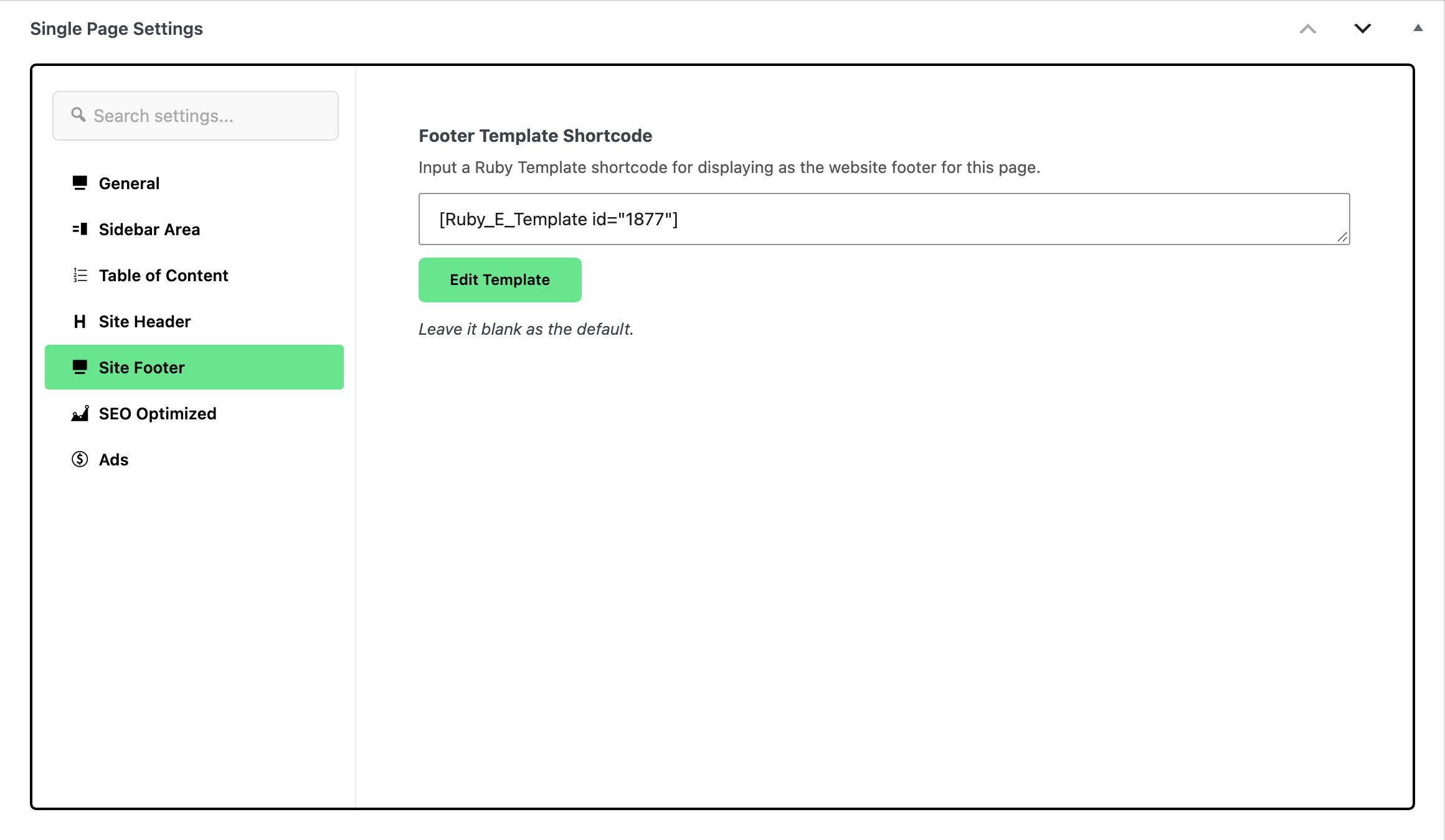 The Site Footer tab of Single Page Settings, with a footer template shortcode in Footer Template Shortcode.