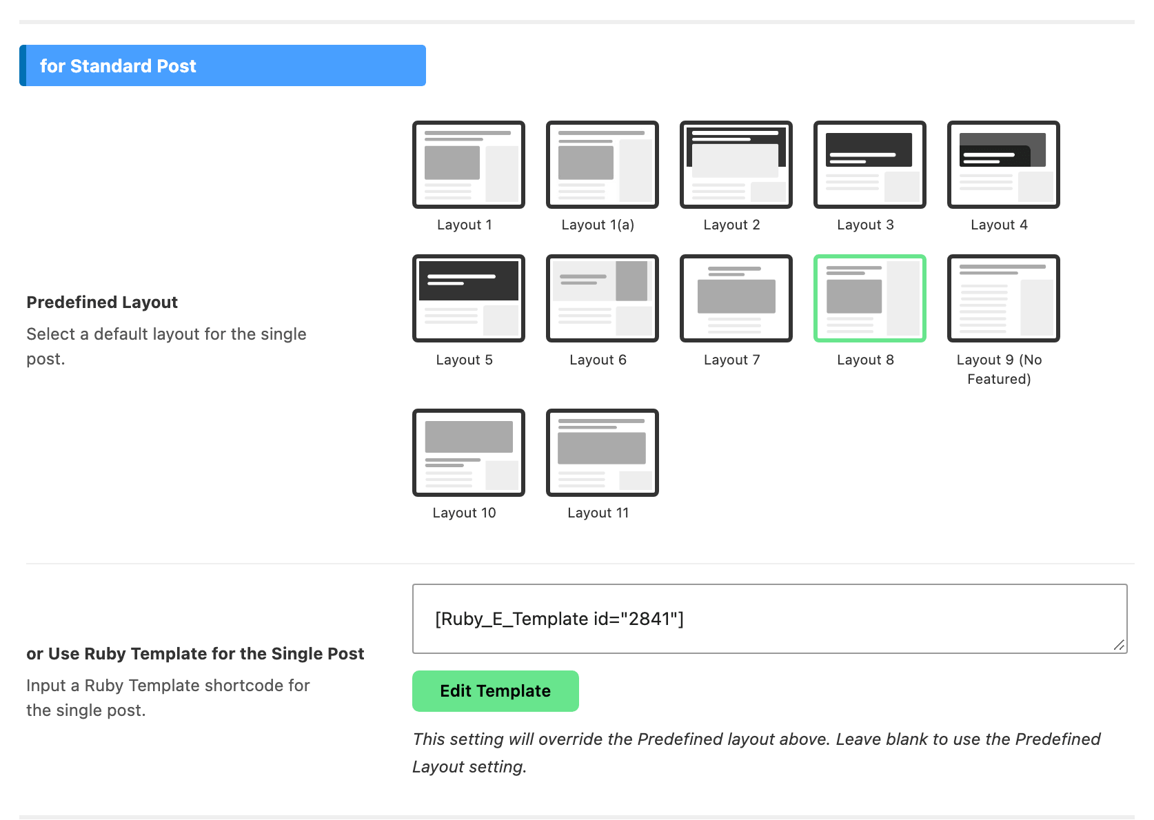 The for Standard Post group of Theme Options > Single Post > Post Layout, with a shortcode in or Use Ruby Template for the Single Post