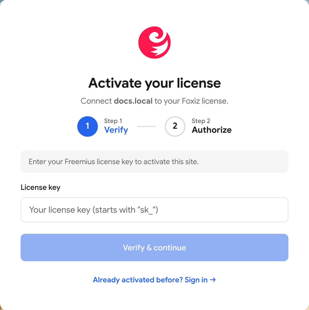 The store.foxiz.io page headed Activate your license for the site, signed out, on Step 1 Verify: the License key field, the Verify & continue button and the Already activated before? Sign in link