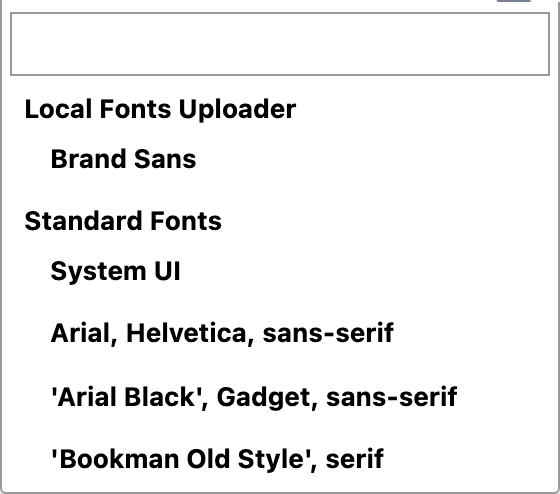 The Font Family dropdown open on Body Font, with a Local Fonts Uploader group at the top holding one uploaded font, then Standard Fonts