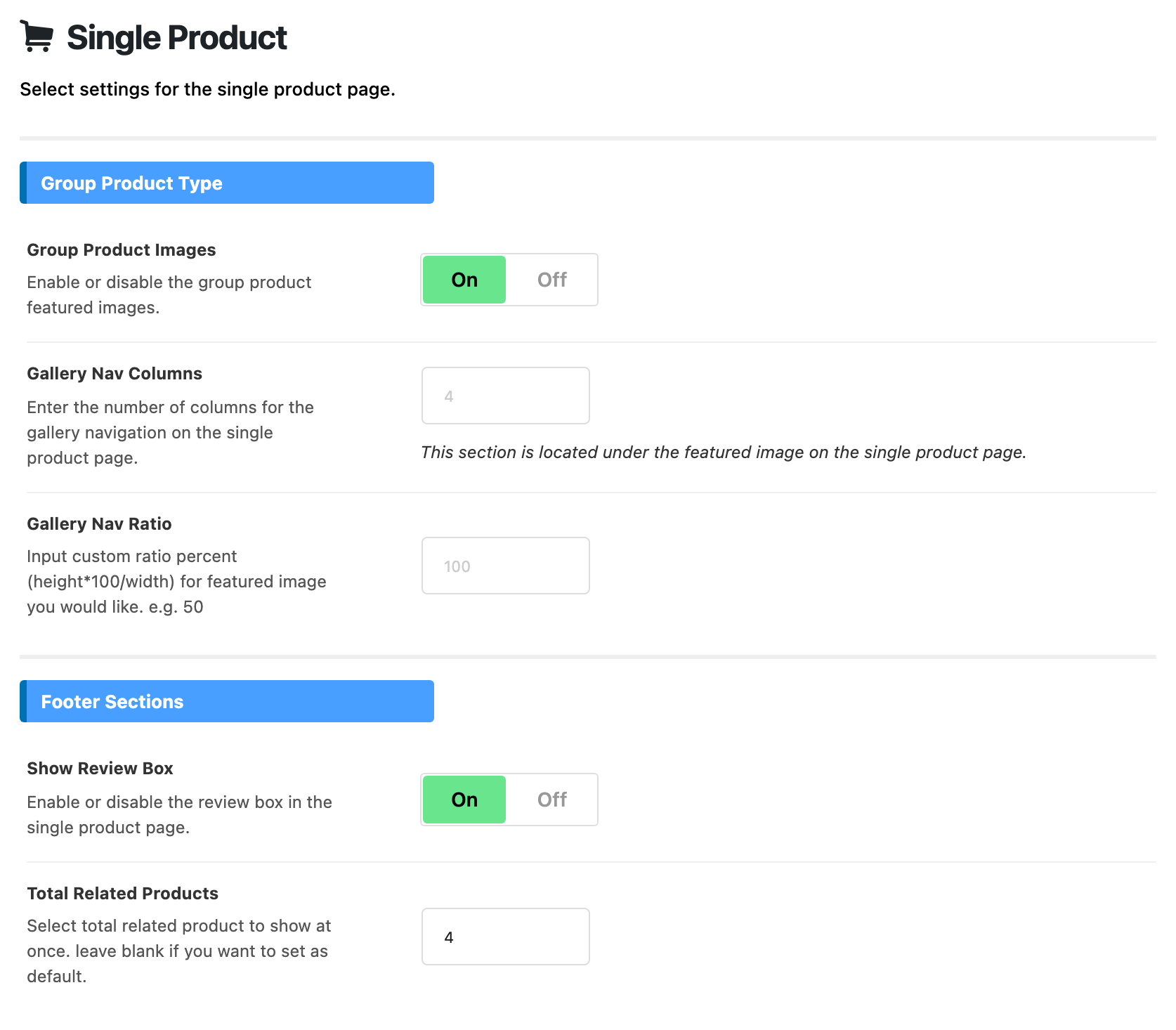 Theme Options > WooCommerce > Single Product: Group Product Images on, Gallery Nav Columns showing 4 and Gallery Nav Ratio showing 100 as placeholders, then the Footer Sections group with Show Review Box on and Total Related Products set to 4