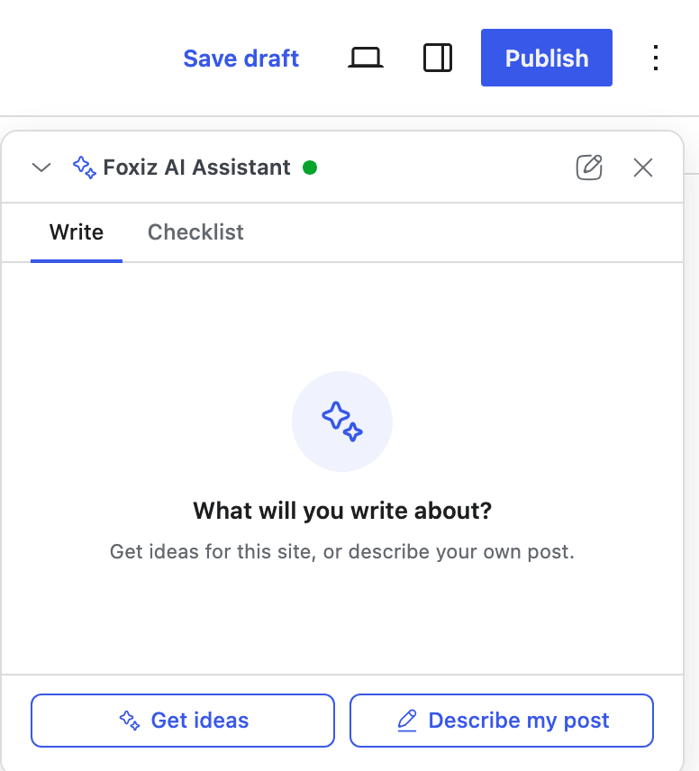 The Foxiz AI Assistant window open over the editor: the collapse arrow and title at the top, the Write and Checklist tabs, and the Get ideas and Describe my post buttons