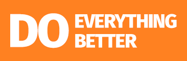 Do Everything Better